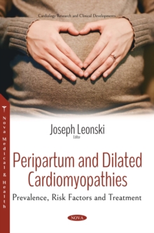 Peripartum and Dilated Cardiomyopathies : Prevalence, Risk Factors and Treatment