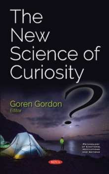 The New Science of Curiosity, Hardback Book The New Science of Curiosity, Hardback Book