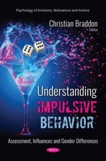 Understanding Impulsive Behavior : Assessment, Influences and Gender Differences