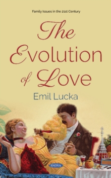 The Evolution of Love, Hardback Book The Evolution of Love, Hardback Book