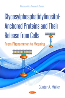 Glycosylphosphatidylinositol-Anchored Proteins and Their Release from Cells : From Phenomenon to Meaning