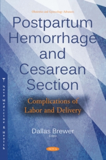 Postpartum Hemorrhage and Cesarean Section: Complications of Labor and Delivery