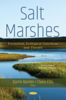 Salt Marshes : Formation, Ecological Functions and Threats