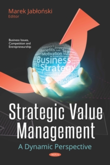 Strategic Value Management: A Dynamic Perspective