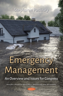 Emergency Management : An Overview and Issues for Congress