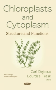 Chloroplasts and Cytoplasm : Structure and Functions