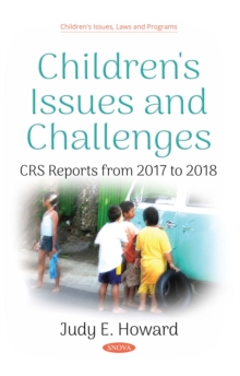 Children's Issues and Challenges - CRS Reports from 2017 to 2018