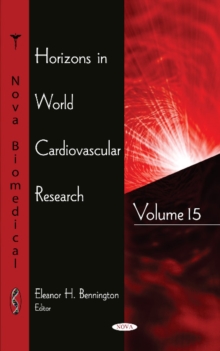 Horizons in World Cardiovascular Research : Volume 15, Hardback Book Horizons in World Cardiovascular Research : Volume 15, Hardback Book