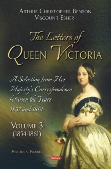 The Letters of Queen Victoria. A Selection from Her Majesty's Correspondence between the Years 1837 and 1861 : Volume 3 (1837-1843), Hardback Book The Letters of Queen Victoria. A Selection from Her Majesty's Correspondence between the Years 1837 and 1861 : Volume 3 (1837-1843), Hardback Book