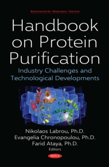 Handbook on Protein Purification: Industry Challenges and Technological Developments