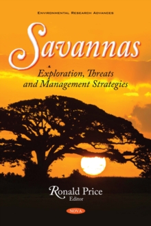 Savannas : Exploration, Threats and Management Strategies