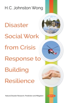 Disaster Social Work from Crisis Response to Building Resilience