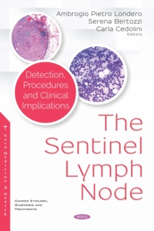 The Sentinel Lymph Node: Detection, Procedures and Clinical Implications