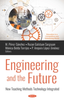 Engineering and the Future: New Teaching Methods Technology Integrated