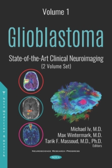 Glioblastoma: State-of-the-Art Clinical Neuroimaging (2 Volume Set)