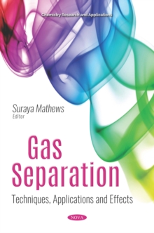 Gas Separation: Techniques, Applications and Effects