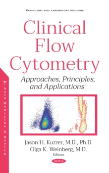 Clinical Flow Cytometry: Approaches, Principles, and Applications