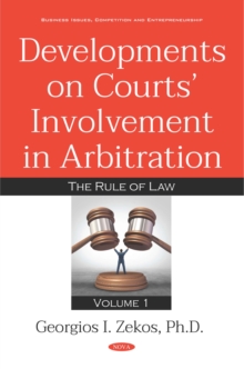 Developments on Courts' Involvement in Arbitration. Volume 1: The Rule of Law