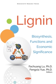 Lignin: Biosynthesis, Functions and Economic Significance