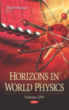 Horizons in World Physics. Volume 298