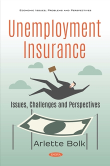 Unemployment Insurance: Issues, Challenges and Perspectives