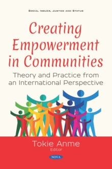 Creating Empowerment in Communities: Theory and Practice from an International Perspective