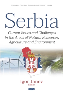 Serbia: Current Issues and Challenges in the Areas of Natural Resources, Agriculture and Environment