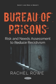 Bureau of Prisons: Risk and Needs Assessment to Reduce Recidivism