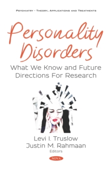 Personality Disorders: What We Know and Future Directions For Research