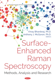 Surface-Enhanced Raman Spectroscopy: Methods, Analysis and Research