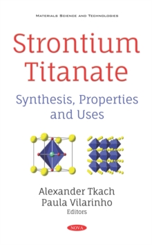 Strontium Titanate: Synthesis, Properties and Uses