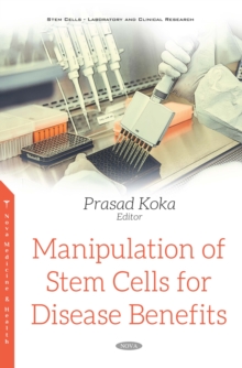 Manipulation of Stem Cells for Disease Benefits