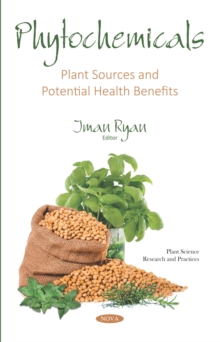 Phytochemicals: Plant Sources and Potential Health Benefits