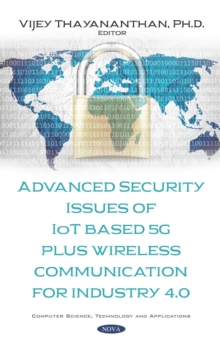 Advanced Security Issues of IoT Based 5G Plus Wireless Communication for Industry 4.0