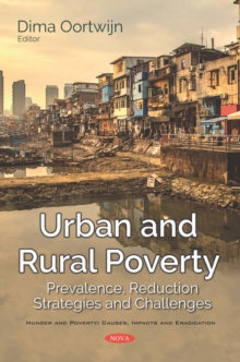 Urban and Rural Poverty: Prevalence, Reduction Strategies and Challenges