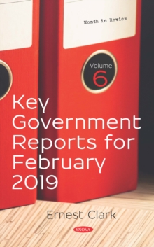 Key Government Reports. Volume 6: February 2019