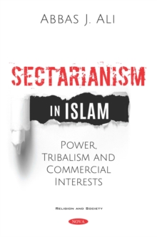 Sectarianism in Islam: Power, Tribalism, and Commercial Interests