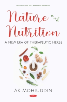 Nature and Nutrition: A New Era of Therapeutic Herbs