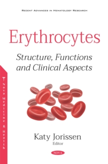 Erythrocytes: Structure, Functions and Clinical Aspects