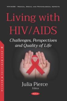 Living with HIV/AIDS: Challenges, Perspectives and Quality of Life