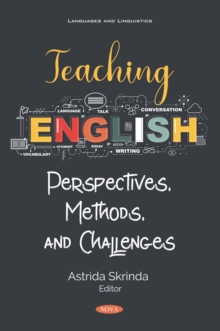 Teaching English: Perspectives, Methods, and Challenges