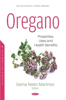 Oregano: Properties, Uses and Health Benefits