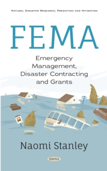 FEMA: Emergency Management, Disaster Contracting and Grants