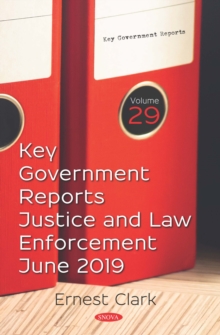 Key Government Reports. Volume 29: Justice and Law Enforcement - June 2019