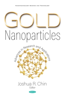 Gold Nanoparticles: Advances in Research and Applications