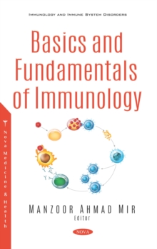 Basics and Fundamentals of Immunology