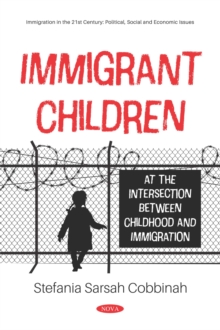 Immigrant Children: At the Intersection between Childhood and Immigration