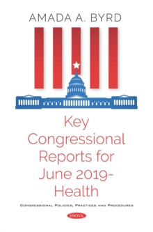 Key Congressional Reports for June 2019 - Health