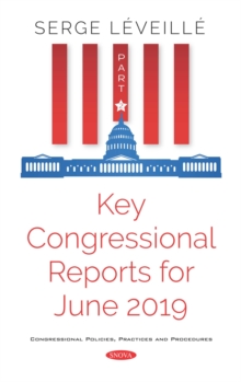 Key Congressional Reports for June 2019. Part II