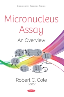 Micronucleus Assay: An Overview